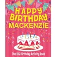 thumbnail image 1 of Happy Birthday Mackenzie - The Big Birthday Activity Book: (Personalized Children's Activity Book), (Paperback), 1 of 1