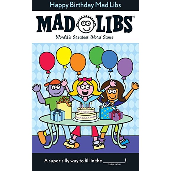 Pre-Owned Happy Birthday Mad Libs: World's Greatest Word Game (Paperback) 0843133112 9780843133110