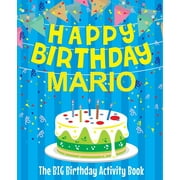 Happy Birthday Mario - The Big Birthday Activity Book Personalized Childrens Activity Book, Paperback