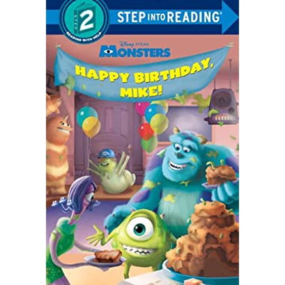 Pre-Owned Happy Birthday, Mike! (Disney/Pixar Monsters, Inc.) (Step into Reading) (Unknown) 0736481613 9780736481618