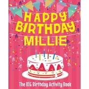 Happy Birthday Millie - The Big Birthday Activity Book Personalized Childrens Activity Book, Paperback