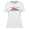 thumbnail image 1 of Happy Birthday Neon Graphic T-Shirt Women -Image by Shutterstock, Female 3X-Large, 1 of 2