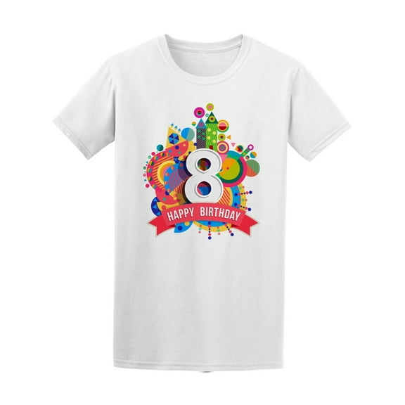 Happy Birthday Number 8 T-Shirt Men -Image by Shutterstock, Male XX-Large