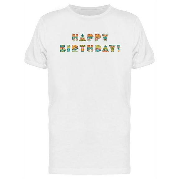 Happy Birthday Ornate Lettering T-Shirt Men -Image by Shutterstock, Male x-Large