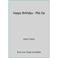 thumbnail image 1 of Pre-Owned Happy Birthday - Pbk Op (Paperback) 0893752797 9780893752798, 1 of 1
