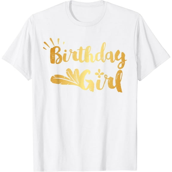 Happy Birthday Party Gift T-ShirtBirthday Girl Gold T-Shirt100% cotton