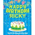 thumbnail image 1 of Happy Birthday Ricky - The Big Birthday Activity Book: Personalized Children's Activity Book, (Paperback), 1 of 1
