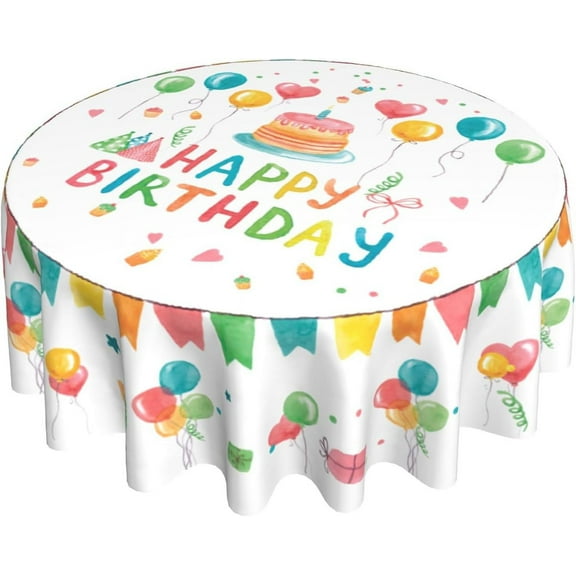 Happy Birthday Round Tablecloth: 60 Inch Reusable Stain Proof Waterproof Fabric Cloths – Ideal for Kitchen Dinner Tabletop Decor – Celebrate Special Moments with Style