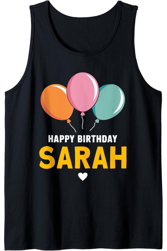 Happy Birthday Sarah Tank Top Size S-3XL