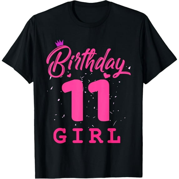 Happy Birthday Shirt, Girls 11th Party 11 Years Old Bday T-Shirt