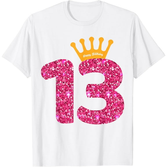 Happy Birthday Shirt, Girls 13th Party 13 Years Old Bday mens t shirt，white，women，funny，misfits，men，journey