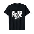 thumbnail image 1 of Happy Birthday T-Shirt Birthday Mode On Party Gift T-Shirt, 1 of 5