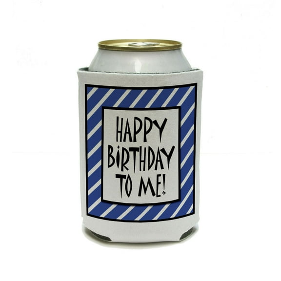 Happy Birthday To Me Stripes Blue - Funny Can Cooler Drink Insulator Beverage Insulated Holder