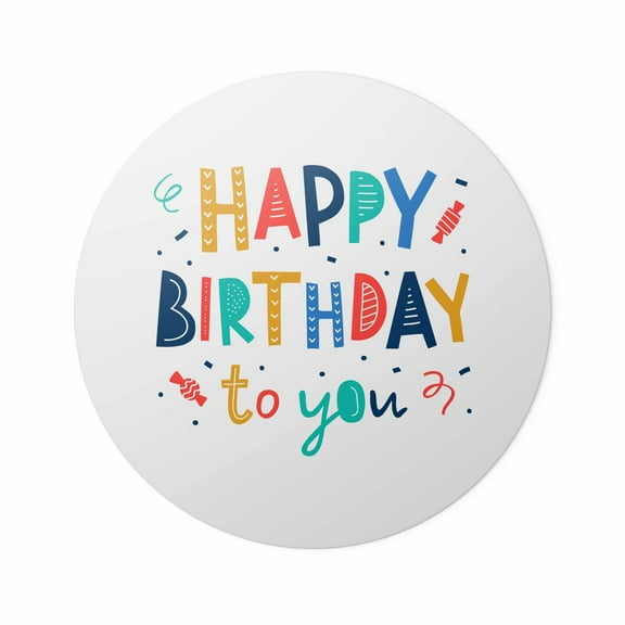 Happy Birthday To You Birthday Favor Stickers 2.5 inch Diameter Set of 100