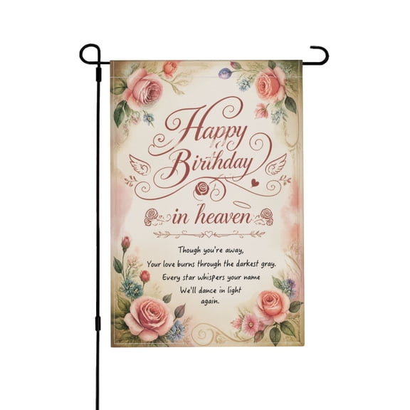 Happy Birthday in Heaven Garden Flag Funeral Remembrance Decoration for Cemetery 12x18 in