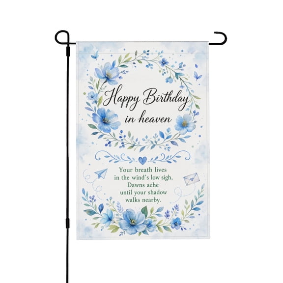 Happy Birthday in Heaven Memorial Garden Flag for Cemetery Funeral Remembrance Decor Blue Double Sided 12x18 in