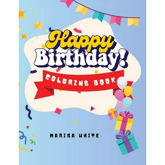 Happy Birthday to You Coloring Book, (Paperback)