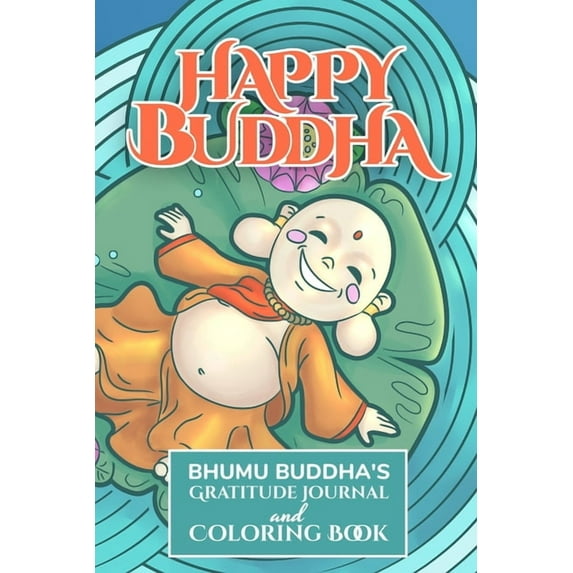 Happy Buddha: Bhumu Buddha's Gratitude Journal and Coloring Book (Paperback)