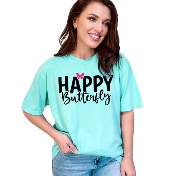 Happy Butterfly Graphic T Shirt, Cute Butterfly Themed Shirt, Fun Casual Wear, Bold Text Shirt, Inspirational T Shirt, Summer Top, Chalky Mint Comfort Colors T-Shirt, Large