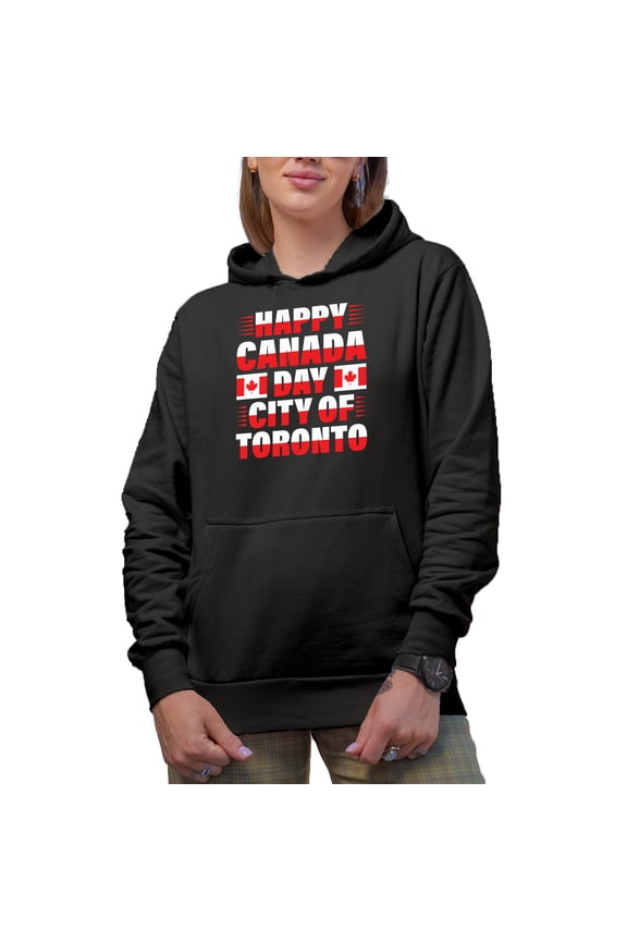 Happy Canada Day, City of Toronto, Black Hooded Sweatshirt or Hoodie, Medium