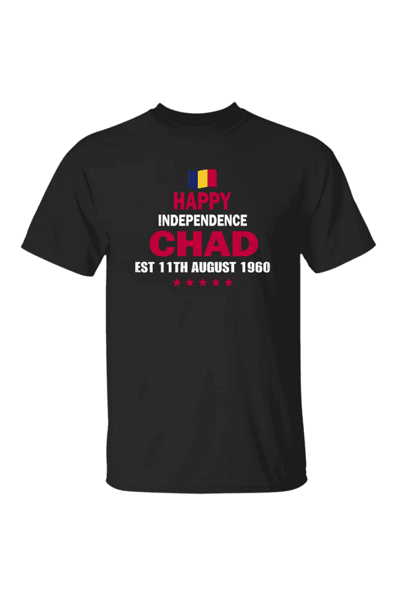 Happy Chad Flag Day Est 11Th August 1960 Chadian Proud Independence Celebration T-Shirt