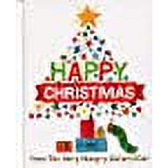 Happy Christmas from the Very Hungry Caterpillar Eric Carle (Hardcover)