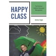 thumbnail image 1 of Happy Class: The Practical Guide to Classroom Management, (Paperback), 1 of 1