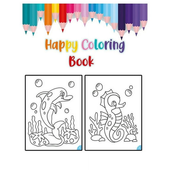 Happy Coloring Book: Great Gift for Boys & Girls - Dinosaur Coloring Book for Kids Animals, Shapes Big Activity Workbook for Kids & Toddlers (Paperback)