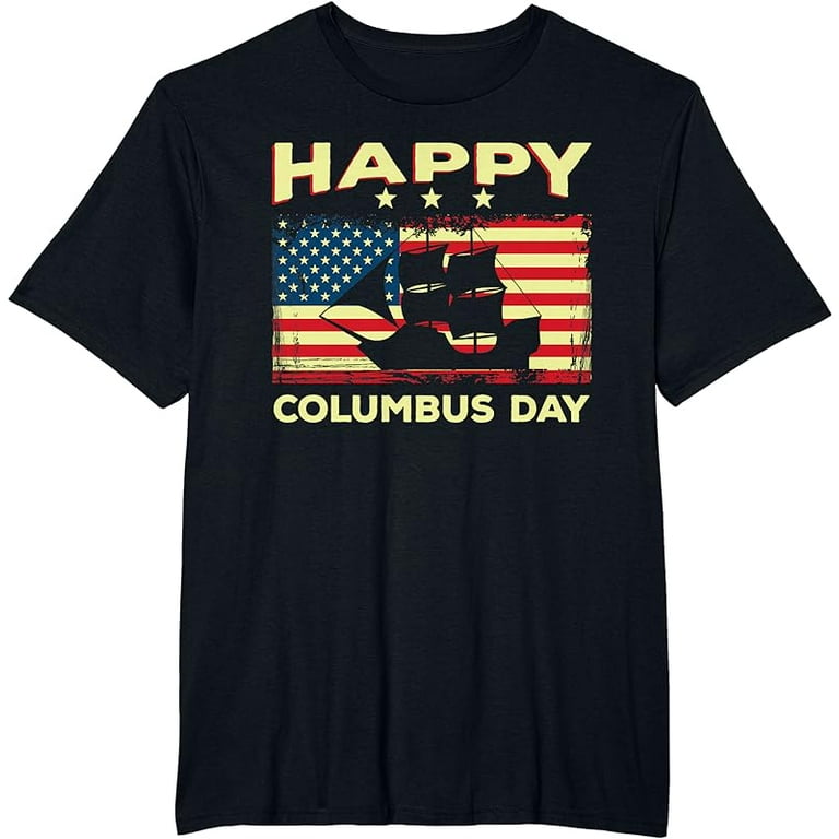 Happy Columbus Day T-Shirt Discovery Italian Explorer Happy Columbus Day T-Shirt Discovery Italian Explorer