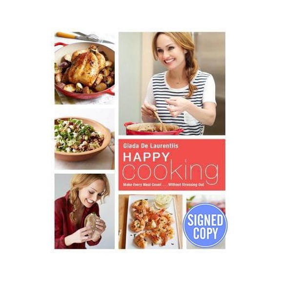Pre-Owned Happy Cooking: Make Every Meal Count ... Without Stressing Out - Autographed Signed Copy (Hardcover) 0804188831 9780804188838