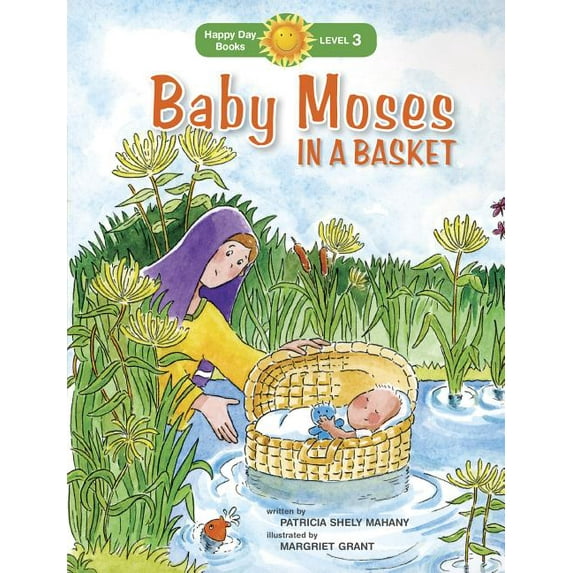 Happy Day: Baby Moses in a Basket (Paperback)