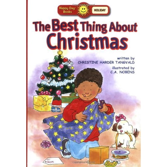 Pre-Owned The Best Thing about Christmas (Happy Day) (Paperback) 0784715467 9780784715468