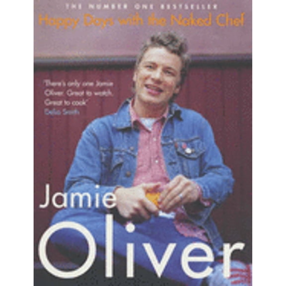 Pre-Owned Happy Days With the Naked Chef (Paperback) 0141003405 9780141003405