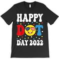 thumbnail image 1 of Happy Dot Day 2025 International Dot Day Kids Youth Boys Themed Themed - Funny Gift for Bro H37734 Unisex T-Shirt, Up to 5XL Available, 1 of 2