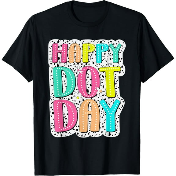 Happy Dot Day Colorful Polka Dot Dalmatian Men Women Kids T-Shirt