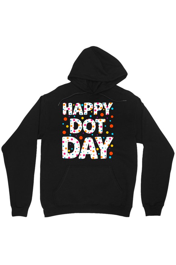 Happy Dot Day International Dot Day Colorful Polka Dot Graphic, Best Gift, Co M6824 Unisex Hoodie, Up to Size 5XL