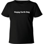Happy Earth Day - Women's Soft & Comfortable Misses Cut T-Shirt