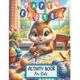thumbnail image 1 of Happy Easter Activity Book For Kids: Worbook Game Mazes Wordsearch Coloring Book and Scissors Skills, (Paperback), 1 of 1