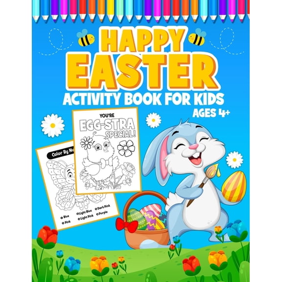 Happy Easter Activity Book for Kids Ages 4+: A Fun Easter Coloring and Activity book for kids age 4-8, Connect the Dots,, (Paperback)