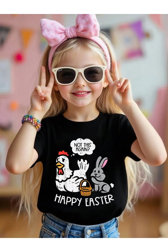 Happy Easter Bunny Chicken Not Again Funny Men Women Kids T-Shirt Graphic T-shirts for boys and girls