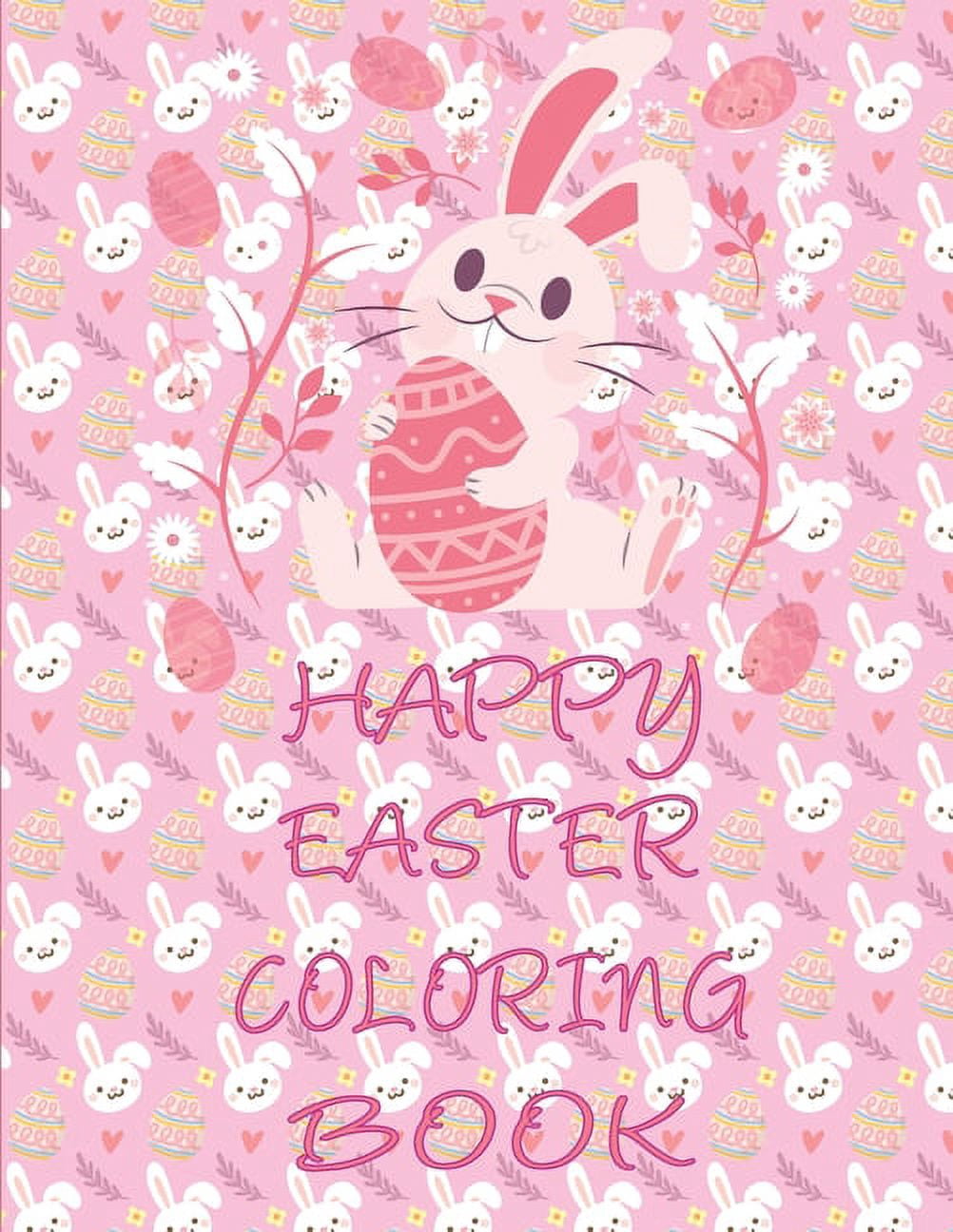Happy Easter Coloring Book: Easter Coloring Book for Kids, A Fun Coloring Happy Easter, Easter for Kids, Childrens and T, (Paperback)