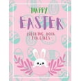 thumbnail image 1 of Happy Easter Coloring Book for Girls : 40 Cute Unique and High-Quality Images (Paperback), 1 of 1