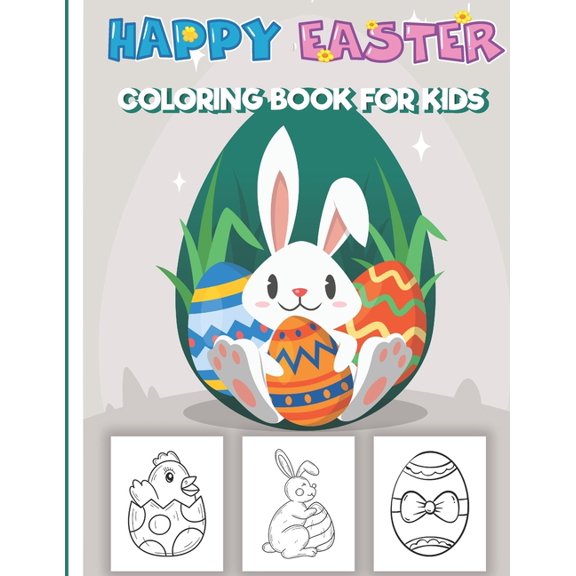 Happy Easter Coloring Book for Kids: Colouring Bunnies and Eggs for Children, Fun and Learning Traditions, (Paperback)