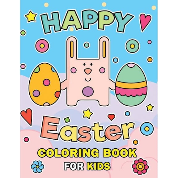 Happy Easter Coloring Book for Kids Paperback 1797627759 9781797627755 Rocket Publishing