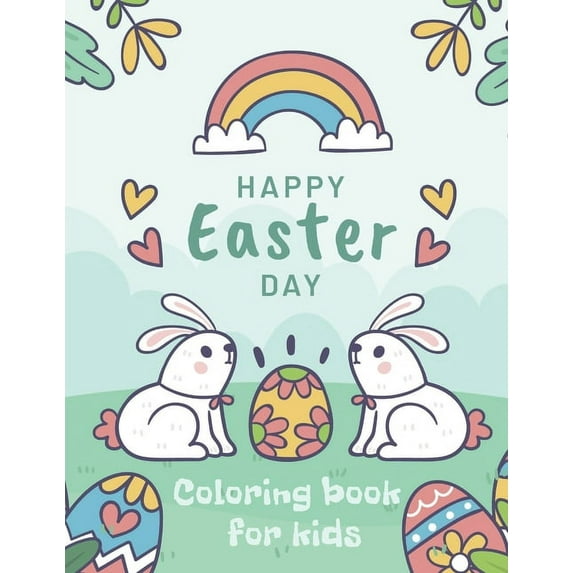 Happy Easter Day Coloring Book for Kids: Toddlers and Ages 4-8 (Paperback)