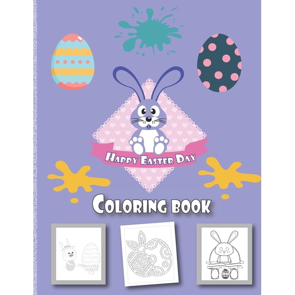 Happy Easter Day Coloring book: A Fun Easter Colouring Books for Toddlers and Preschoolers, Great Easter gift (The 2021 Version) (Paperback)