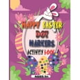 thumbnail image 1 of Happy Easter Dot Markers Activity Book Ages 3+: Easter Dot Marker Coloring Book Activity For Kids, Incredible 41 Pages(basket, Bunnies, stuffers....)and Preschool Activities For Toddlers (easter Dot M, 1 of 1