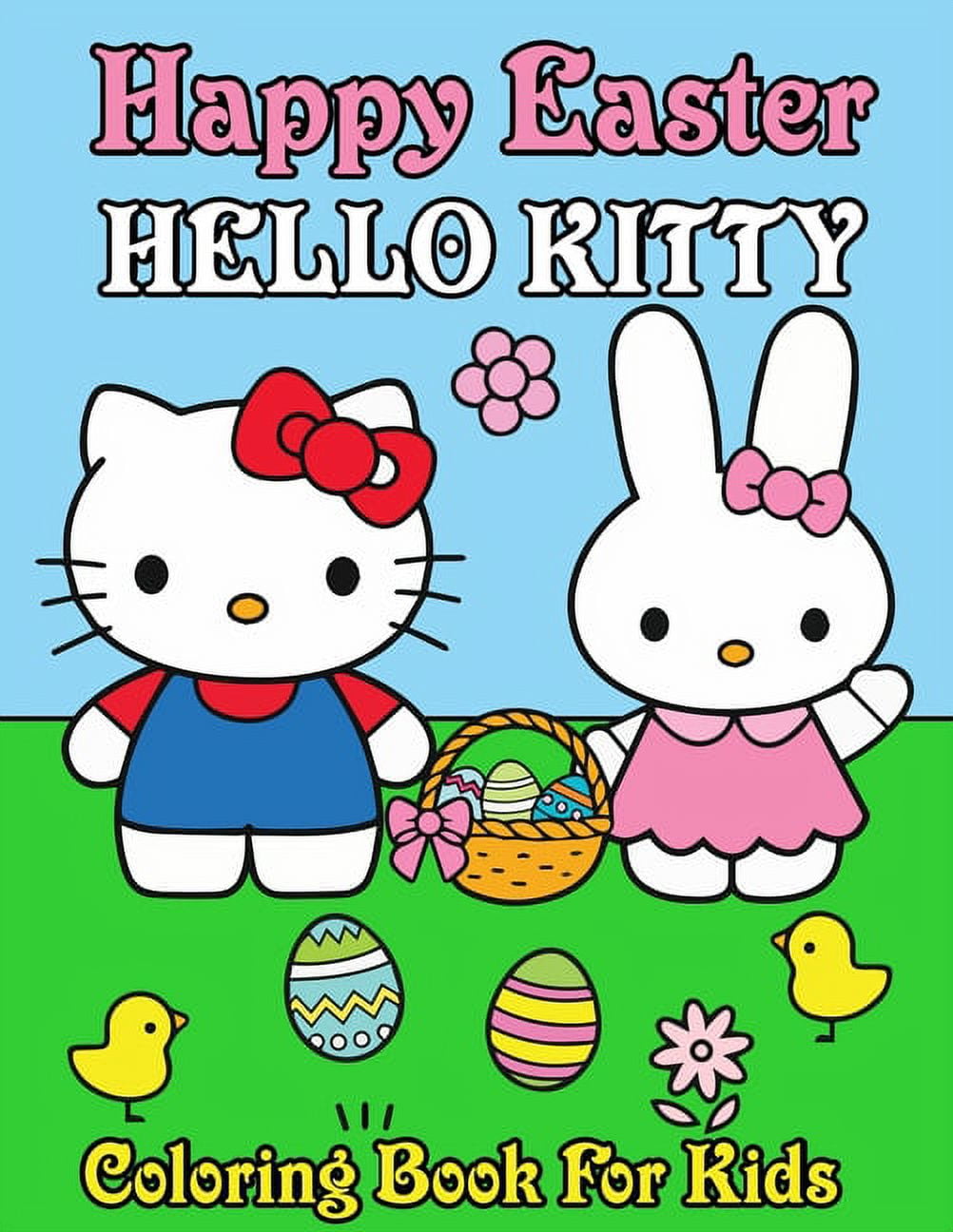 Hello Kitty Happy Easter Coloring Book For Kids: This Coloring Book  Featuring With Amazing Cute Different Hello Kitty Easter Eggs Bunny  Patterns Enjoy