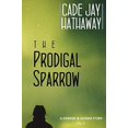 thumbnail image 1 of The Prodigal Sparrow Happy Endings Sleepover Paperback 1707418055 9781707418053 Cade Jay Hathaway, 1 of 1