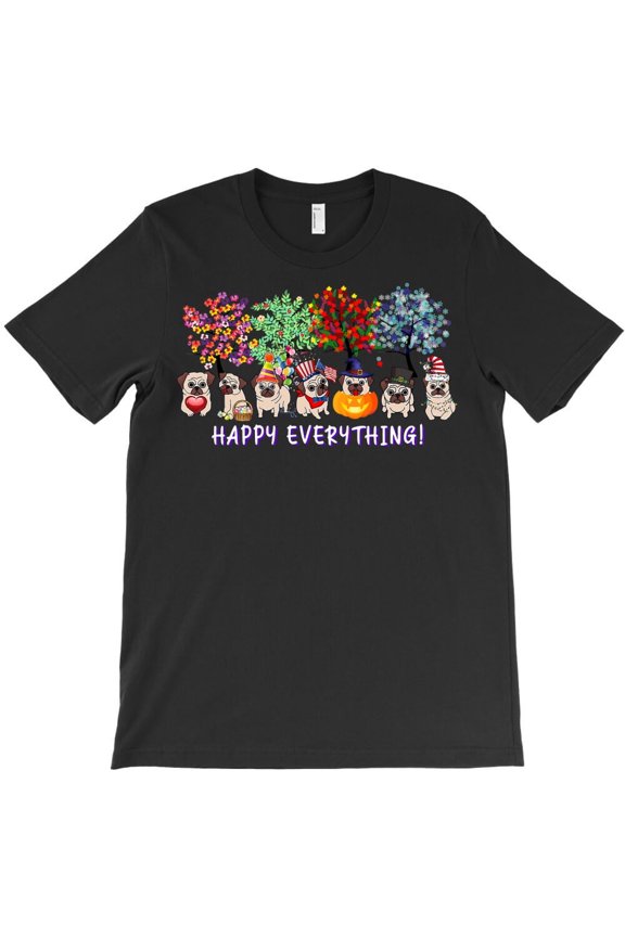 Happy Everything Pug Dog Funny Seasons All Year Tree Lover Holiday H19142 T-Shirt, for Men and Women, Up to Size 5XL